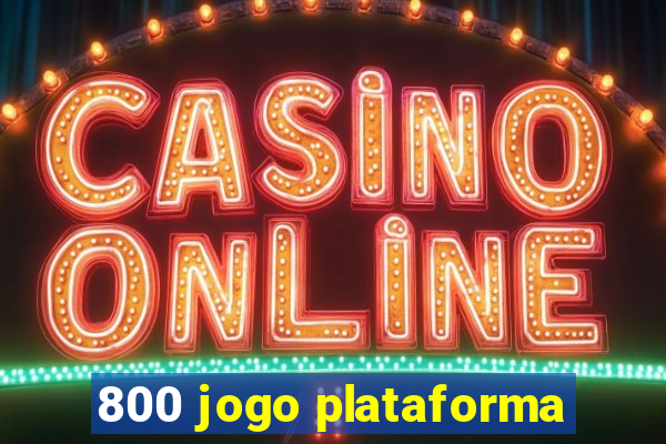 800 jogo plataforma